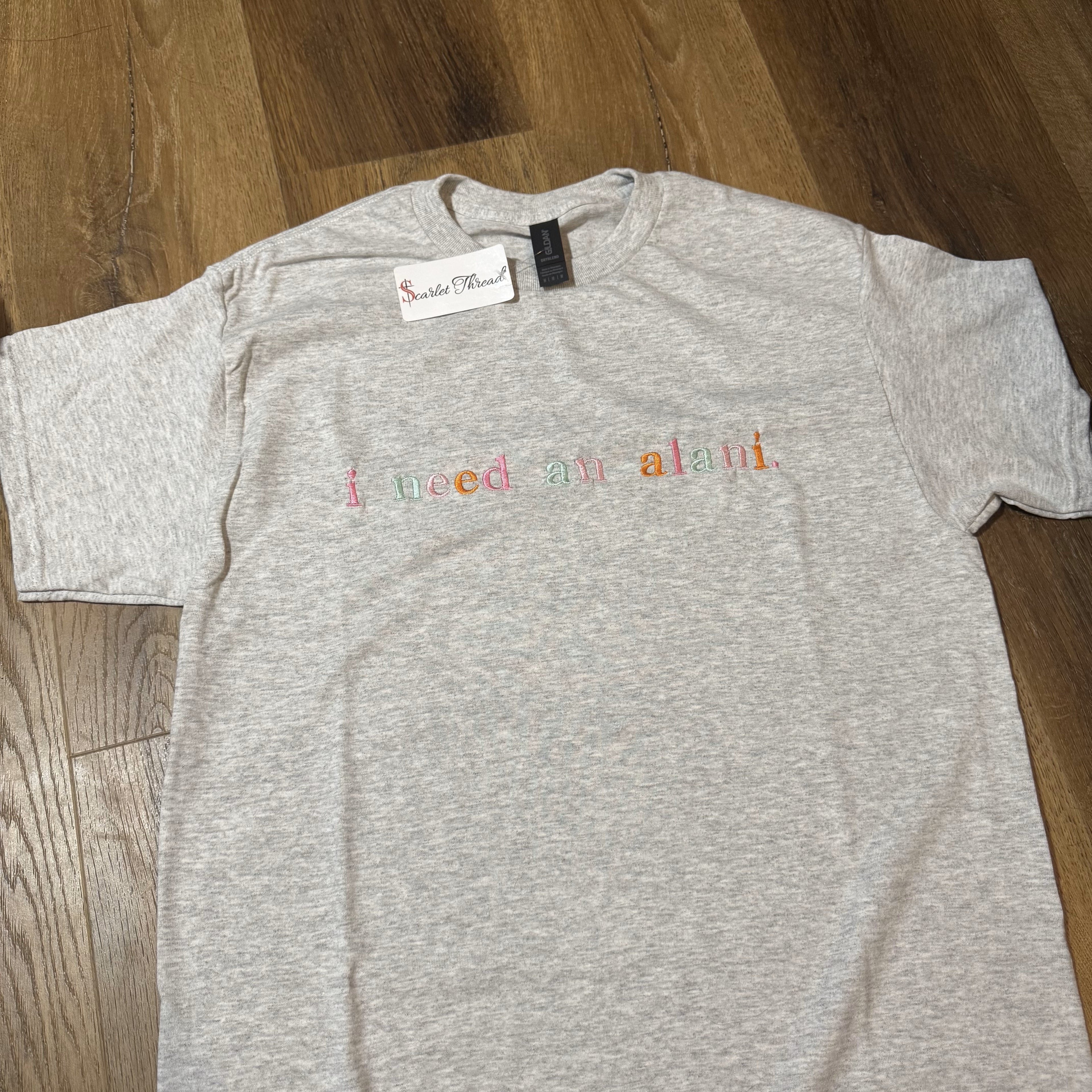 "I Need an Alani" Shirt